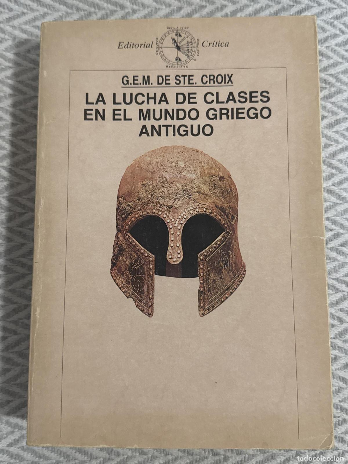 B&uuml;cher: La lucha de clases en el mundo griego antiguo - G. E. M. de Ste. Croix