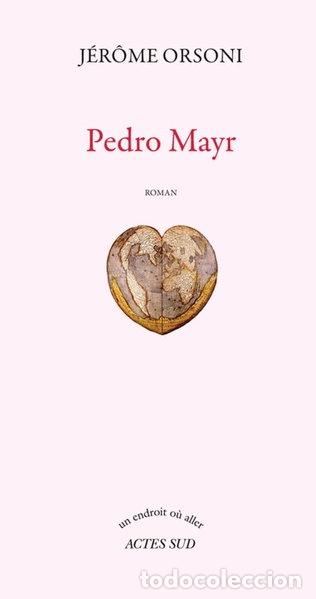 B&uuml;cher: Pedro Mayr- 9782330063108