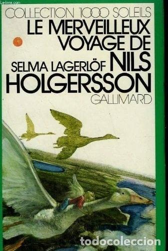 Libros: Le merveilleux voyage de Nils Holgersson &agrave; travers la Su&egrave;de- 9782070500345