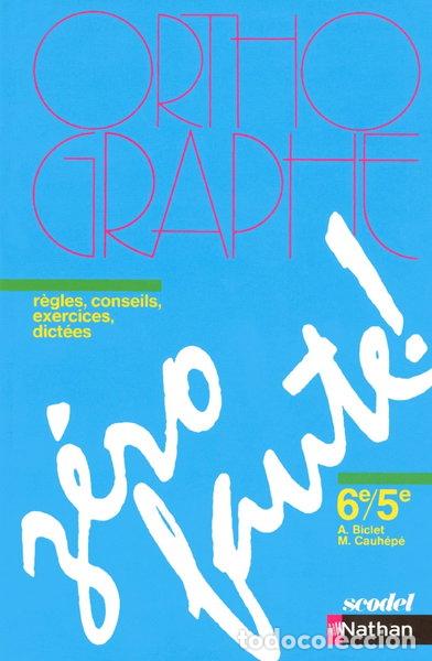 Libros: Z&eacute;ro faute ! 6e/5e- 9782091711799