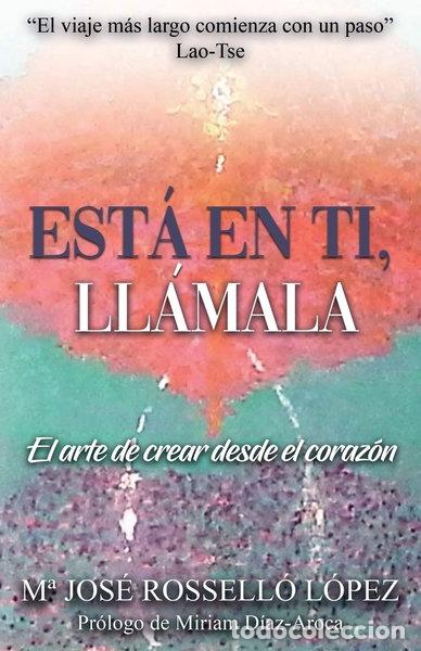 Libros: Est&aacute; en ti, ll&aacute;mala- 9788409087259