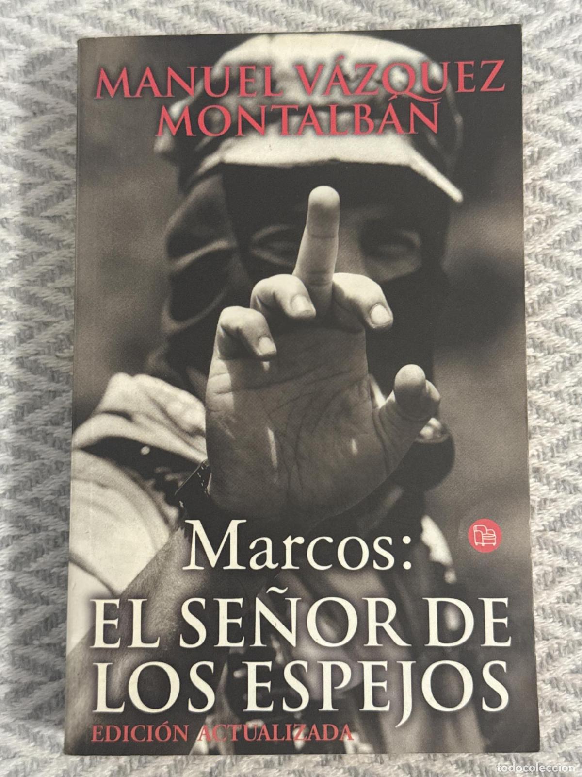 Libros: Marcos: El se&ntilde;or de los espejos. Edici&oacute;n actualizada - Manuel V&aacute;zquez Montalb&aacute;n