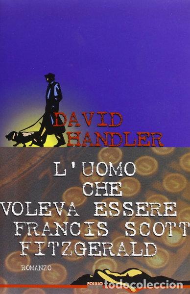 Libros: L'uomo che voleva essere Francis Scott Fitzgerald- 9788881540020
