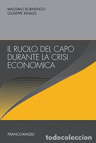 Libros: Il ruolo del capo durante la crisi economica- 9788820440138