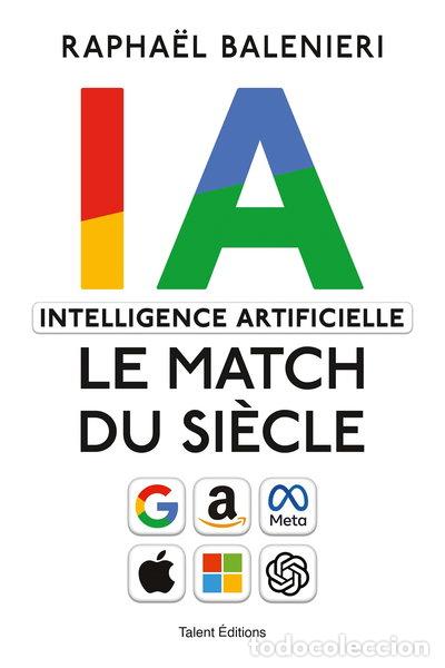 Libros: Intelligence artificielle, le match du si&egrave;cle- 9782378153977