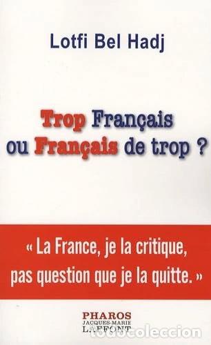 Livros em segunda m&atilde;o: Trop fran&ccedil;ais ou Fran&ccedil;ais de trop ?- 9782756900865