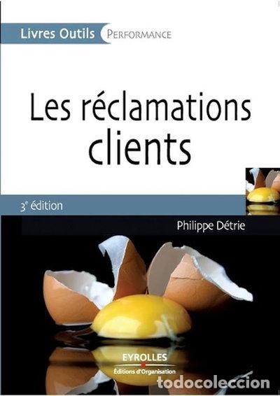 Libros: Les r&eacute;clamations clients- 9782212539066