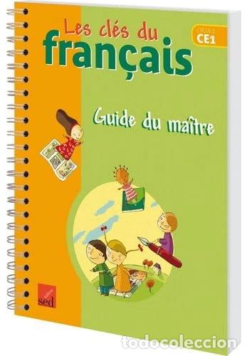 Livres: Les cl&eacute;s du fran&ccedil;ais CE1: Guide du ma&icirc;tre- 9782868938367