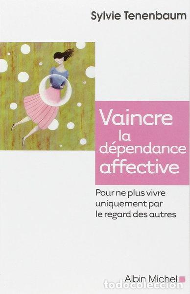 Livros em segunda m&atilde;o: Vaincre la d&eacute;pendance affective- 9782226217653