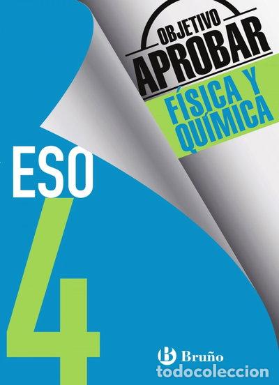 Libros: Objetivo aprobar F&iacute;sica y Qu&iacute;mica 4 ESO- 9788469612057
