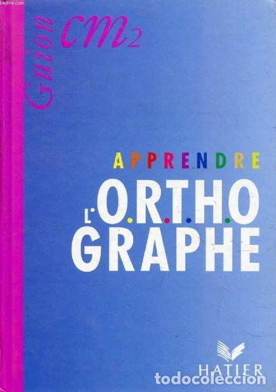 Libros: Apprendre l'orthographe, cours moyen 2e ann&eacute;e, livre de l'&eacute;l&egrave;ve- 9782218032257