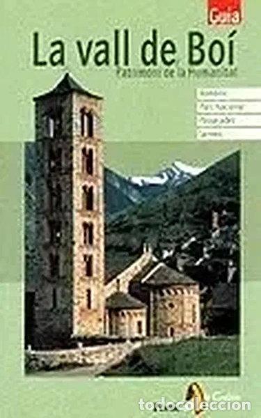 Libros: La Vall de Bo&iacute;. Patrimoni de la Humanitat- 9788473066921