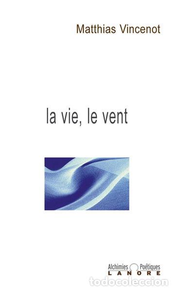 Libros: La vie, le vent- 9782851572813
