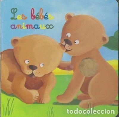 Libros: Les b&eacute;b&eacute;s animaux- 9782733813041