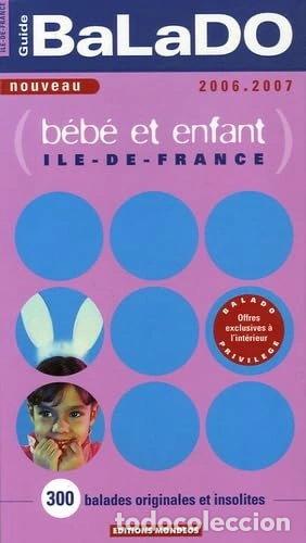 B&uuml;cher: Guide Balado b&eacute;b&eacute; et enfant Ile-de-France- 9782847541267