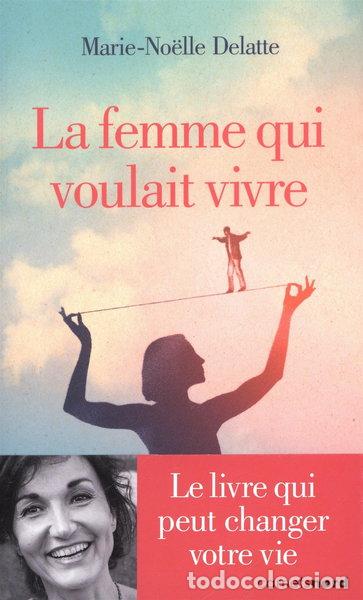 B&uuml;cher: La femme qui voulait vivre- 9782355362101