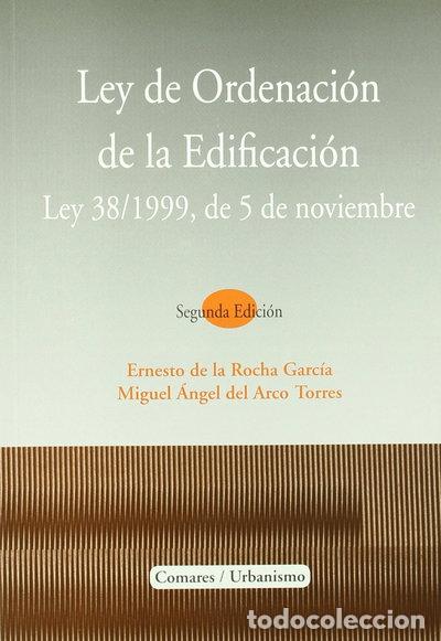 Libros: Ley de Ordenaci&oacute;n de la Edificaci&oacute;n- 9788498362466