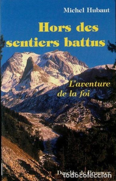 Livres: Hors des sentiers battus: L'aventure de la foi- 9782220038001