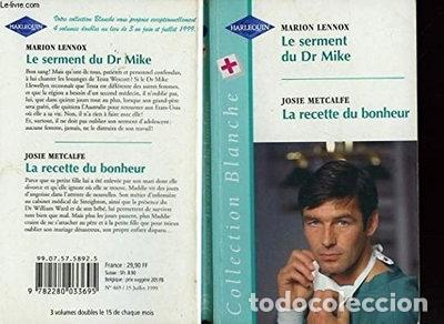 Livros em segunda m&atilde;o: Le serment du Dr Mike / La recette du bonheur- 9782280033695