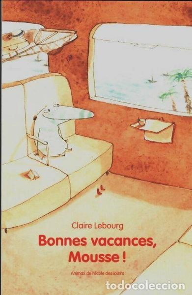 Libros: Bonnes vacances, Mousse !- 9782211237086