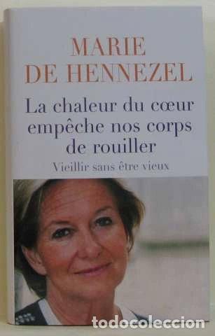 Libri di seconda mano: La chaleur du coeur emp&ecirc;che nos corps de rouiller- 9782298016291