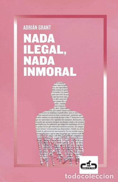 books: Nada ilegal, nada inmoral- 9788417417215