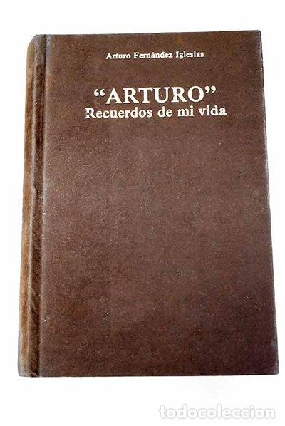 Livres: Arturo: Recuerdos de mi vida- 9788485316786