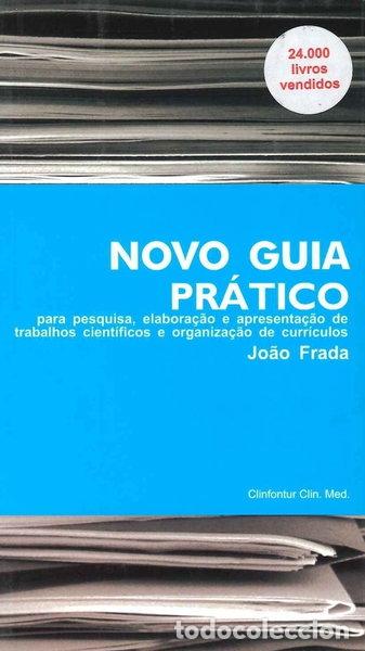 Libros: Novo guia pr&aacute;tico para pesquisa, elabora&ccedil;&atilde;o e apresenta&ccedil;&atilde;o de trabalhos cient...- 9789892010663