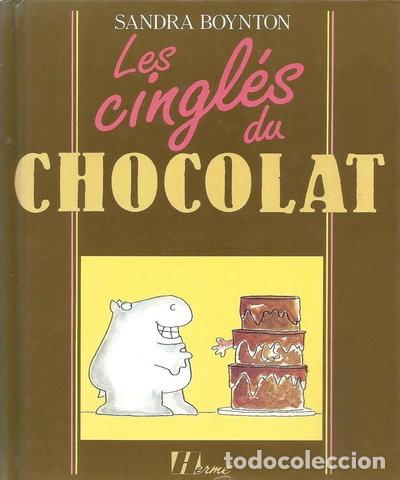 Livres: Les cingl&eacute;s du chocolat- 9782866650582