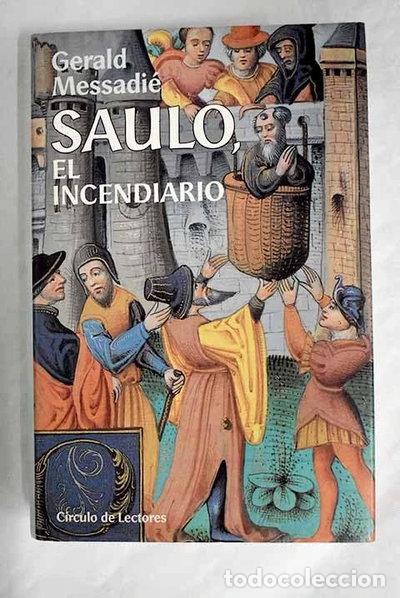 Livres: Saulo, el incendiario- 9788422646815
