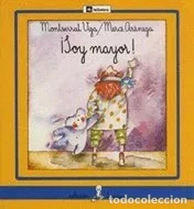 Libros: &iexcl;Soy mayor!- 9788424627126