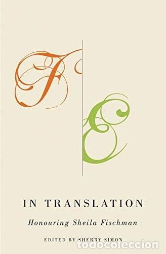 B&uuml;cher: In translation: Honouring Sheila Fischman- 9780773541955
