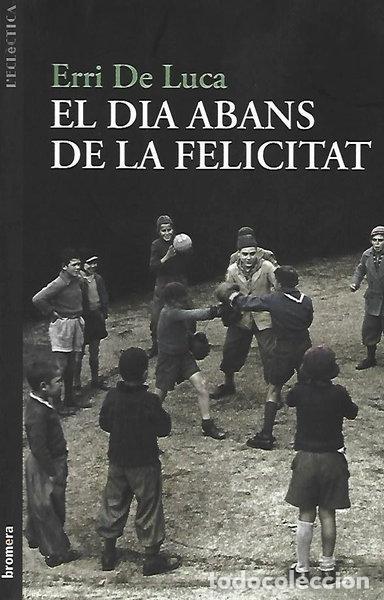 B&uuml;cher: El d&iacute;a antes de la felicidad- 9788498249040