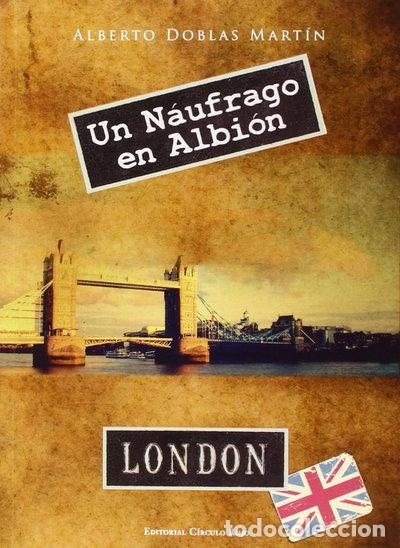 Libros: Un n&aacute;ufrago en Albi&oacute;n- 9788490509104