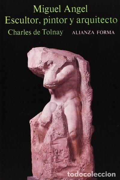 Libros: Miguel &Aacute;ngel, escultor, pintor y arquitecto- 9788420670485