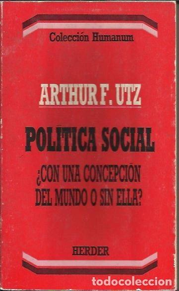 Livres: Pol&iacute;tica social, &iquest;con una concepci&oacute;n del mundo o sin ella?- 9788425414145
