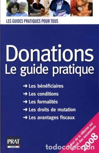 Livres: Donations: Le guide pratique 2008- 9782809500332
