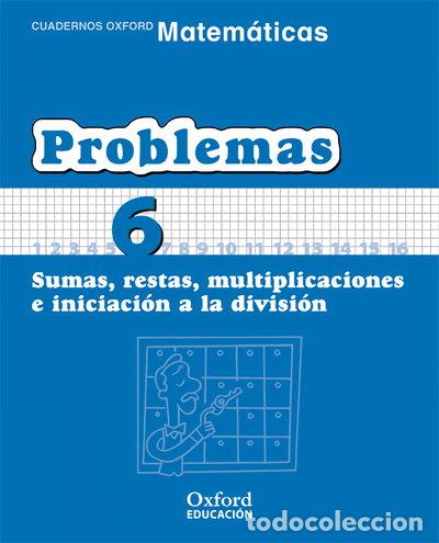 Livres: Matem&aacute;ticas Primaria Cuadernos de Problemas 6- 9788467324464