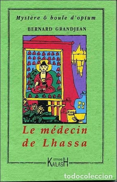Livres: Le m&eacute;decin de Lhassa- 9782842681067