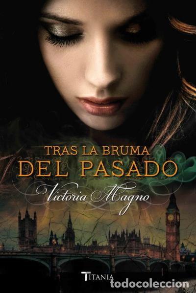 Libros: Tras la bruma del pasado- 9788416327003
