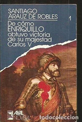 Libros: De c&oacute;mo Enriquillo obtuvo victoria de su majestad- 9788476000106