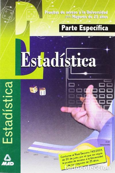 Libros: Estad&iacute;stica. Prueba espec&iacute;fica. Prueba de acceso a la universidad para mayore...- 9788466517706