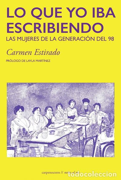 books: Lo que yo iba escribiendo- 9788412426687