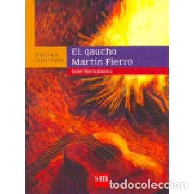 B&uuml;cher: El gaucho Mart&iacute;n Fierro- 9789875734593