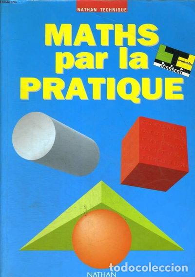 B&uuml;cher: Maths par la pratique, terminales BEP industriel- 9782091767192