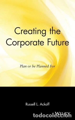 B&uuml;cher: Creating the Corporate Future- 9780471090090