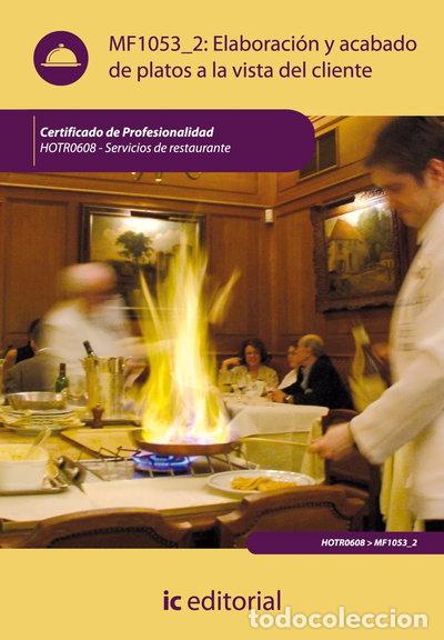 Libri di seconda mano: Elaboraci&oacute;n y acabado de platos a la vista del cliente- 9788483646120