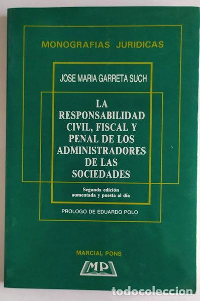 Libri di seconda mano: La responsabilidad civil, fiscal y penal de los administradores de las socied...- 9788472481176