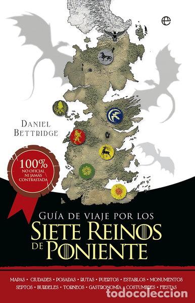 B&uuml;cher: Gu&iacute;a de viaje por los siete reinos de Poniente- 9788490605707