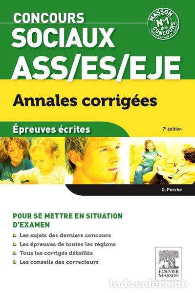 B&uuml;cher: Concours sociaux ASS, ES, EJE - Annales corrig&eacute;es: &Eacute;preuves &eacute;crites- 9782294740800